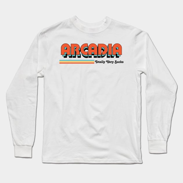 Arcadia - Totally Very Sucks Long Sleeve T-Shirt by Vansa Design